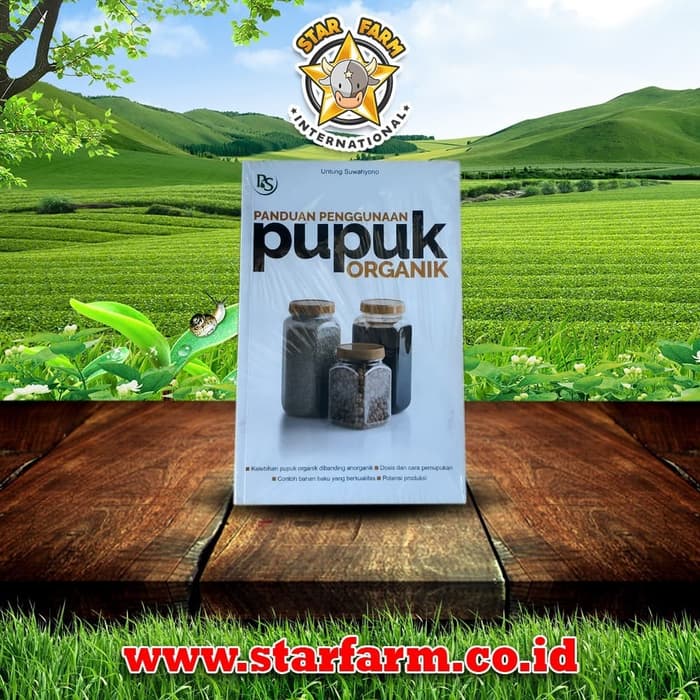 Buku Panduan Penggunaan Pupuk Organik Ps - Star Farm – Star Farm ...